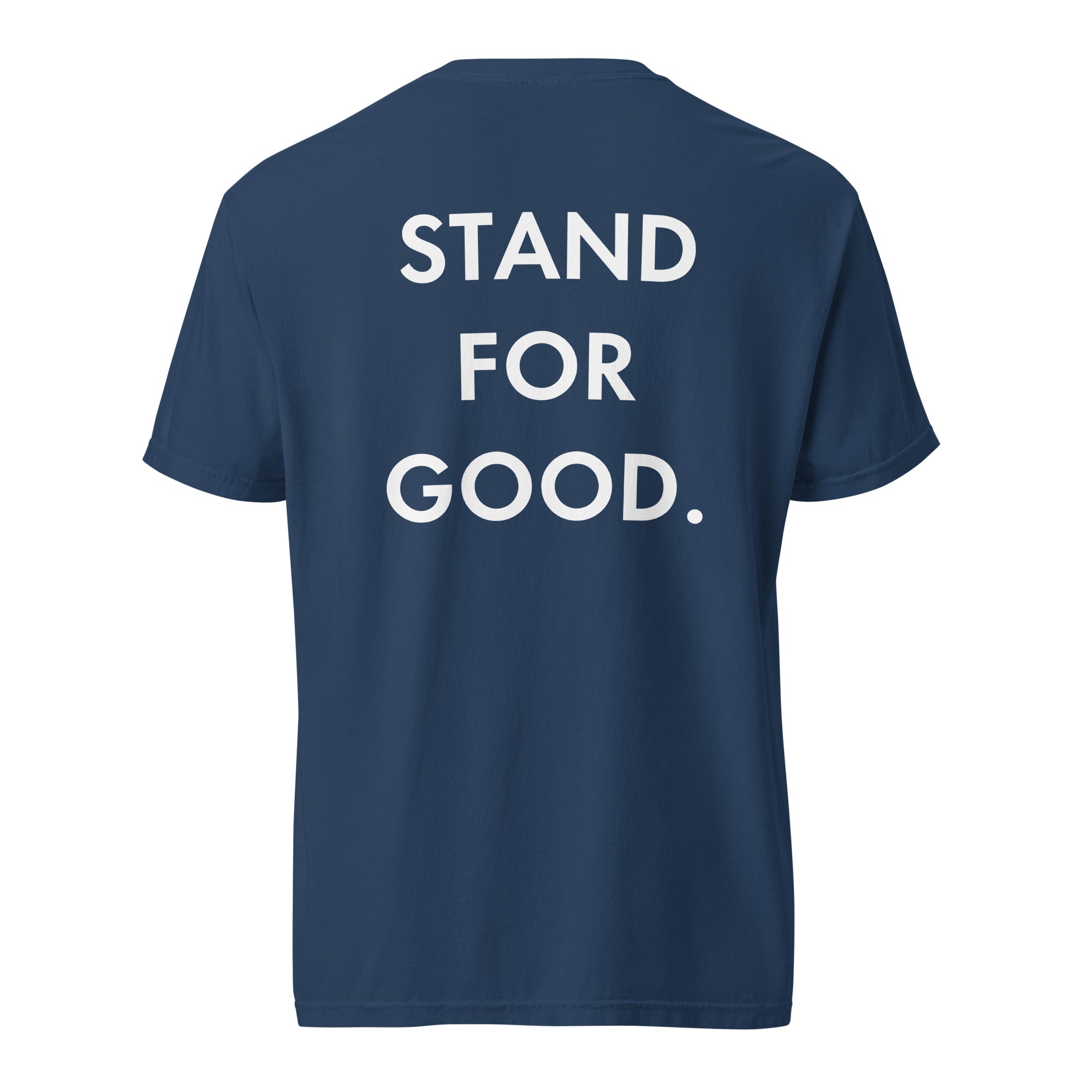 Stand for Good Tee